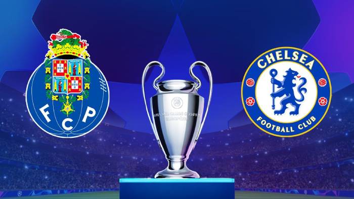 Soi kèo bóng đá Porto vs Chelsea 08/04/2021 – UEFA Champions League