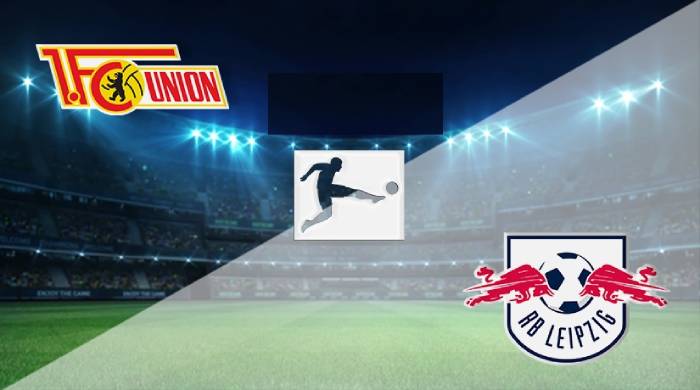 Soi kèo bóng đá Union Berlin vs RB Leipzig 22/05/2021 – VĐQG Đức 