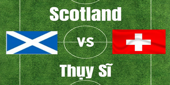 Đội tuyển Scotland cần chiến thắng Thụy Sĩ để tiến sâu hơn vào Euro 2024